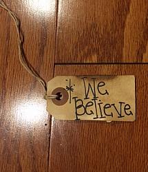 Tea Stained Mini Tag - We Believe